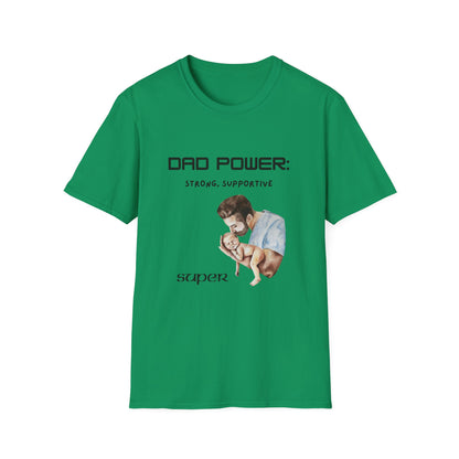 Father's Day T-Shirt: Dad Power: Strong, Supportive, Super