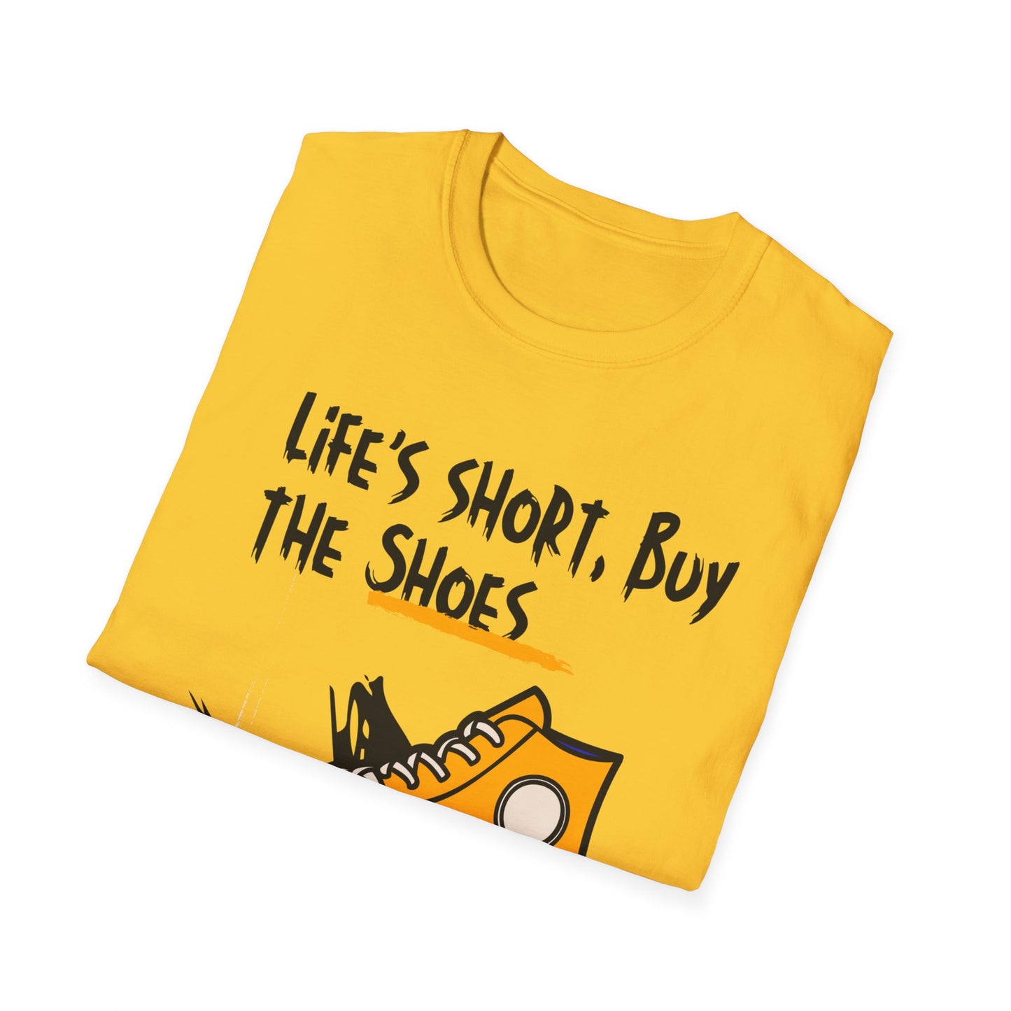 Witty Saying:  Life's short, Buy the Shoes