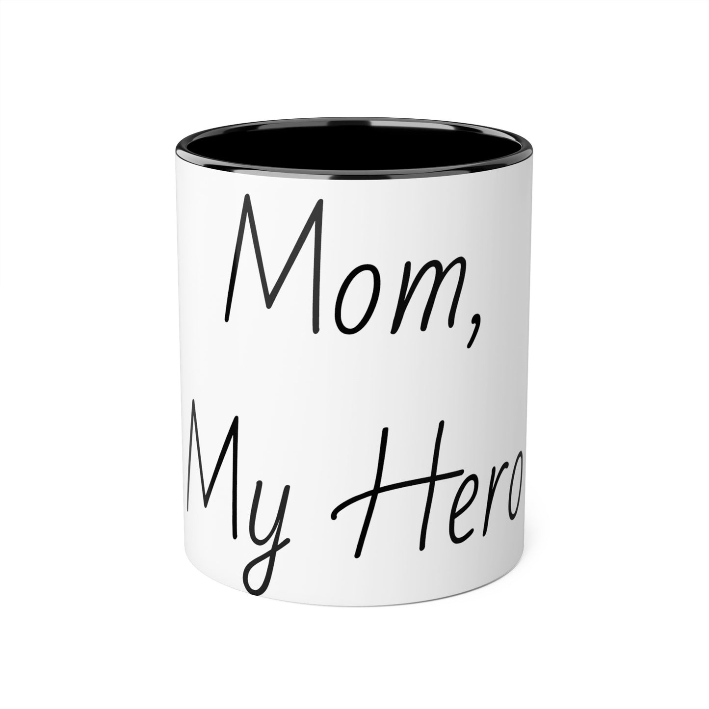 Accent Mugs, 11oz Mom, My Hero