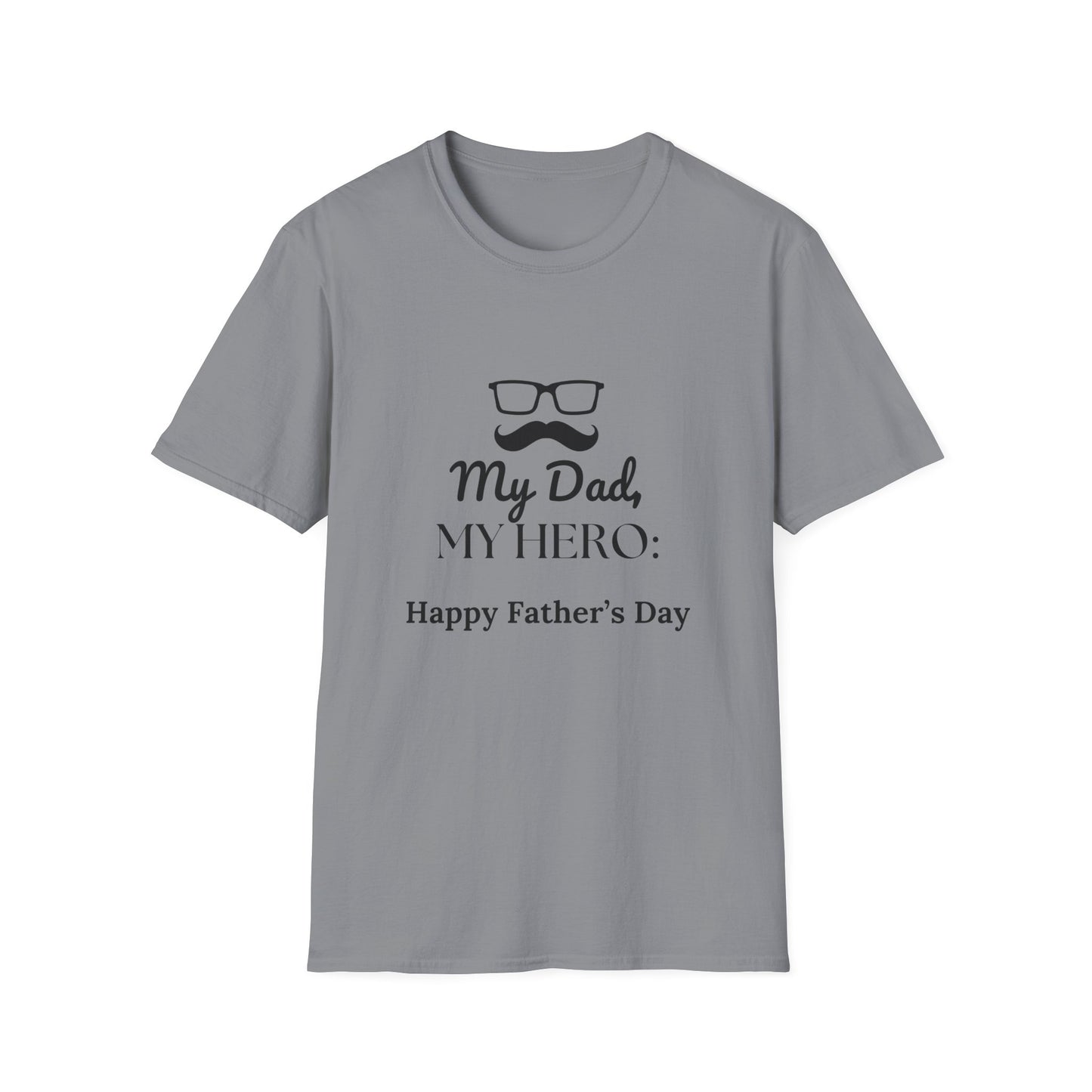 Father's Day T-Shirt: My Dad, My Hero: Happy Father's Day