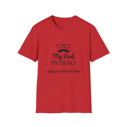 Father's Day T-Shirt: My Dad, My Hero: Happy Father's Day