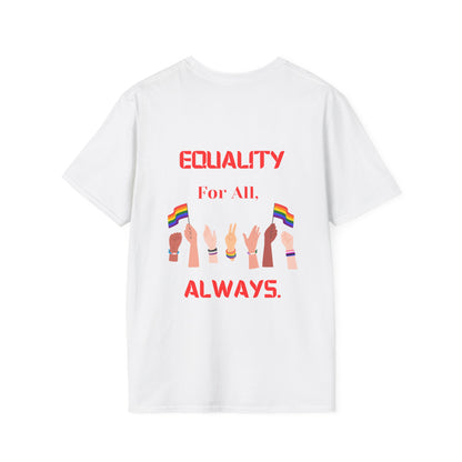 PRIDE Month T-Shirt: EQUALITY For All, Always.