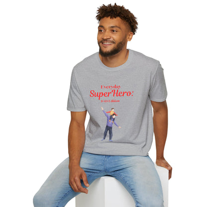 Father's Day T-Shirt: Everyday Superhero: Dad Edition