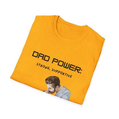 Father's Day T-Shirt: Dad Power: Strong, Supportive, Super