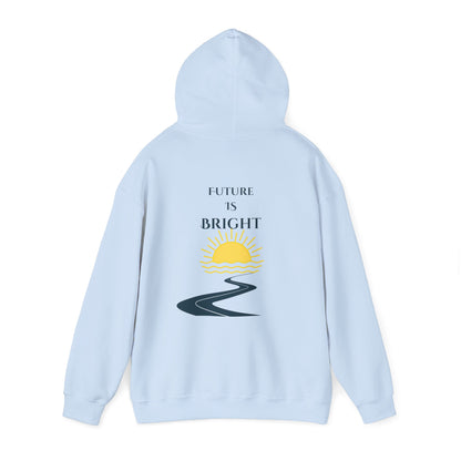 Sayings: Hooded Sweatshirt: Future Is Bright