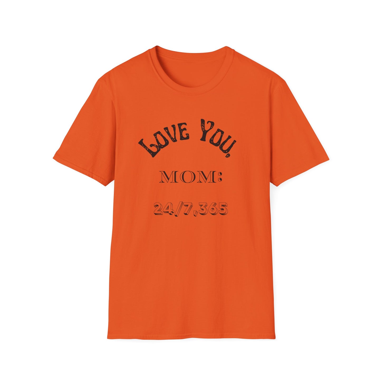 Mother's Day: Love You, MOM: 24/7,365