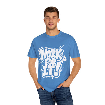 Work for It T-shirt