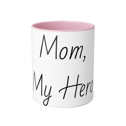 Accent Mugs, 11oz Mom, My Hero