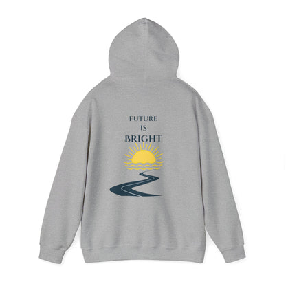 Sayings: Hooded Sweatshirt: Future Is Bright