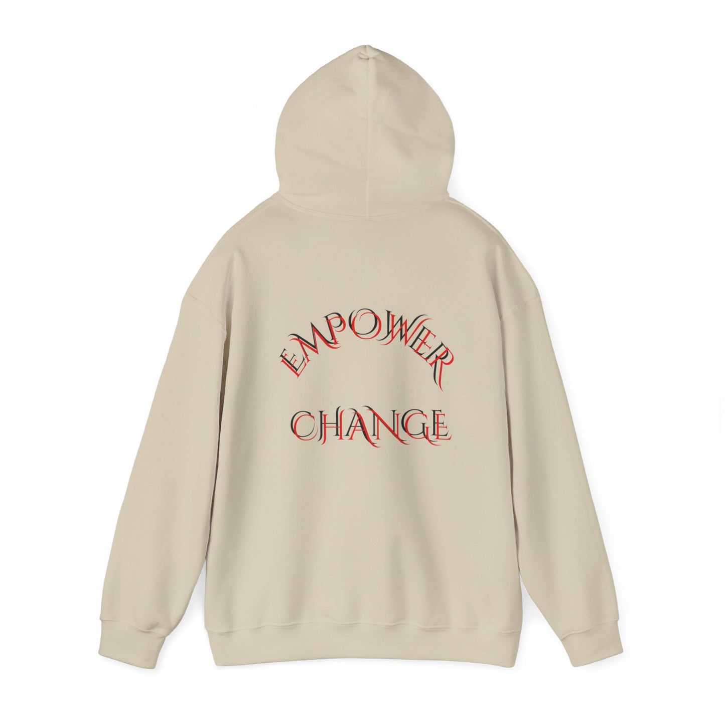 Sayings: Hooded Sweatshirt: Empower Change