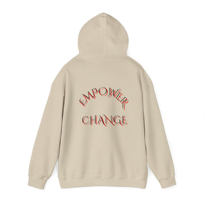 Sayings: Hooded Sweatshirt: Empower Change