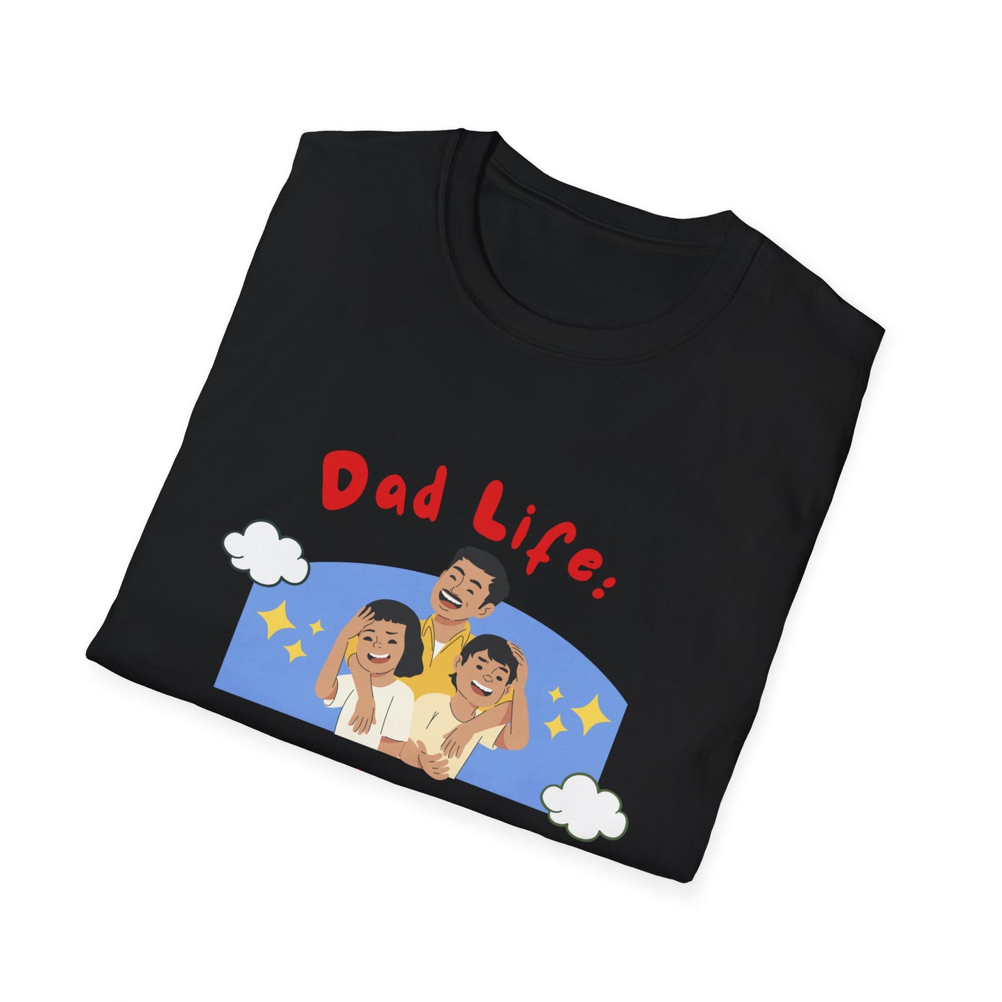 Father's Day T-Shirt: Dad Life: Where Love Knows No Limits