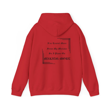 Saying: Hooded Sweatshirt: I've Learnt More From My Mistakes So I Plane On Making More