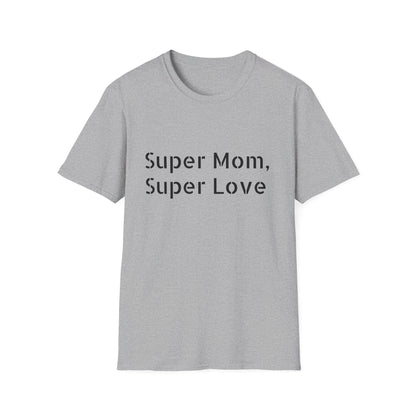 Mother's Day: Super mom, Super Love