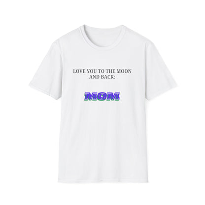 Mother's Day: Love You to the Moon and Back, MOM