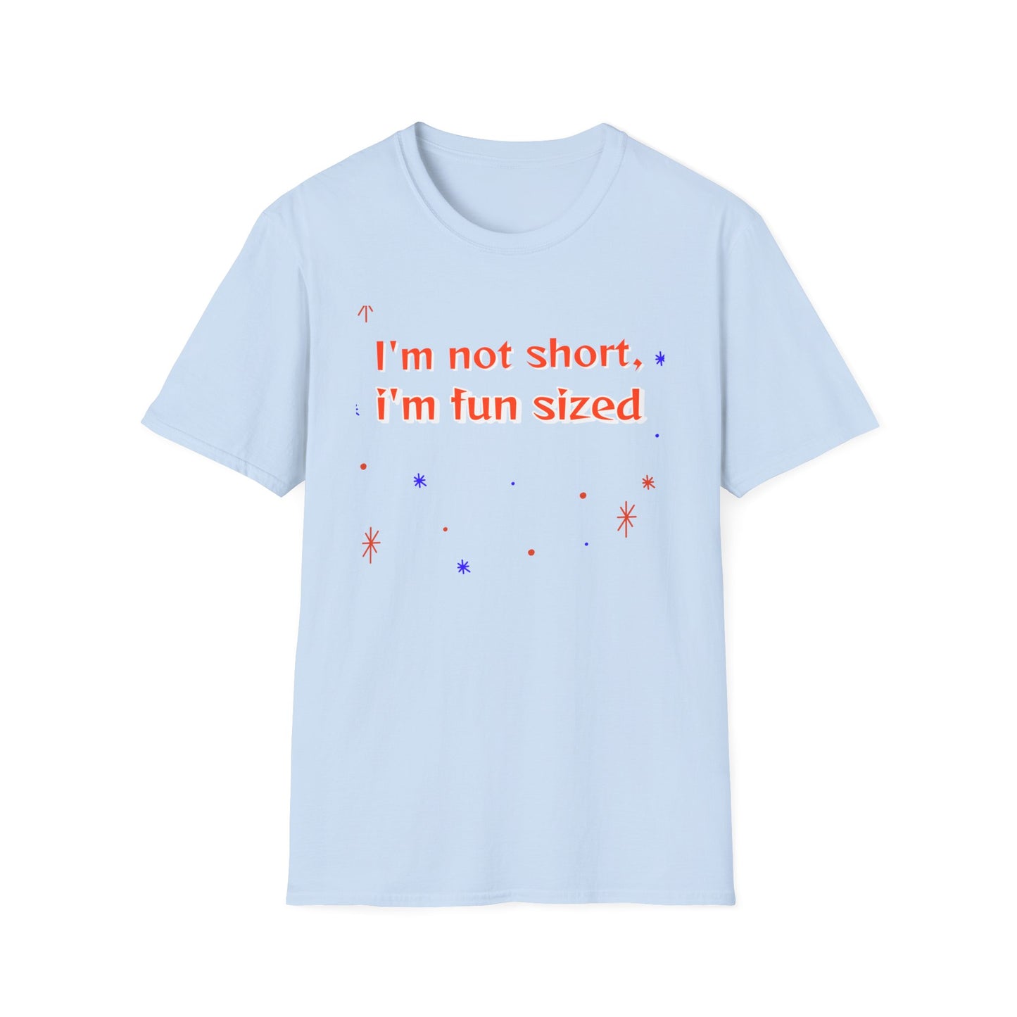 Witty Sayings: I'm not Short, I'm Fun Size