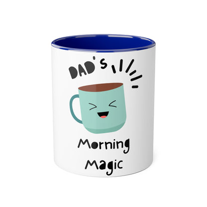 Father's Day Mug, 11oz: Dad's Morning Magic