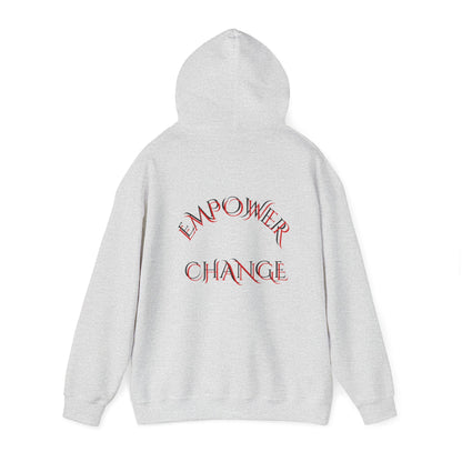 Sayings: Hooded Sweatshirt: Empower Change