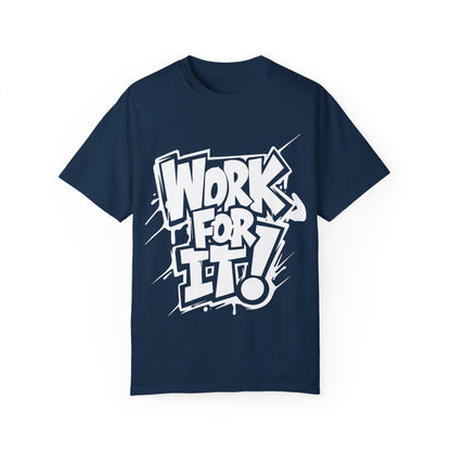 Work for It T-shirt