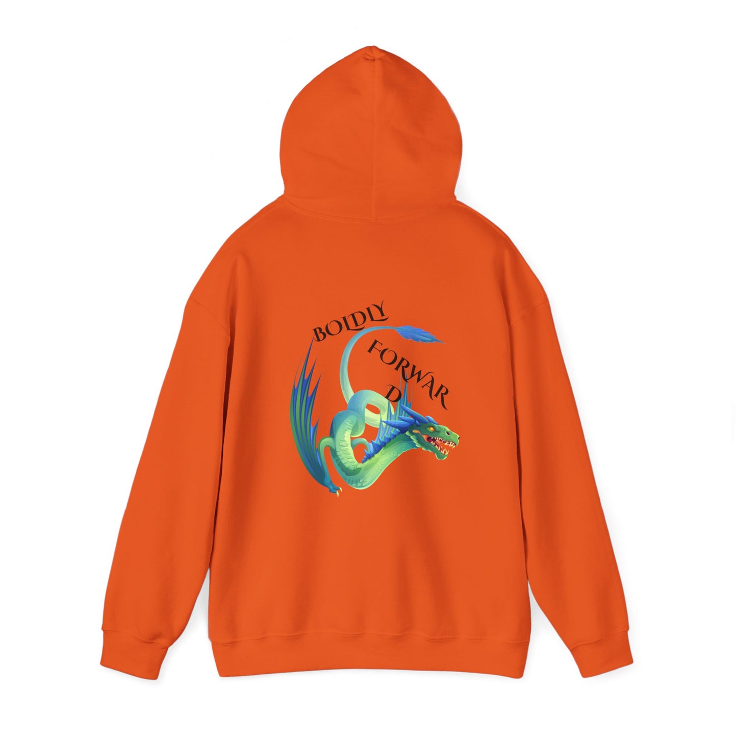 Sayings: Hooded Sweatshirt: Boldly Forward