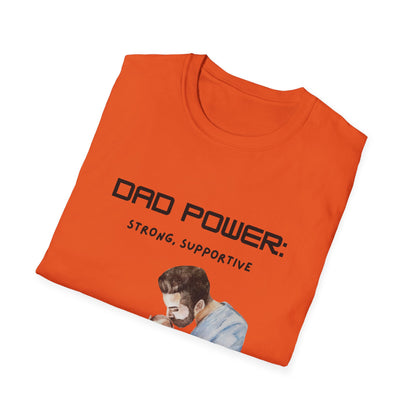 Father's Day T-Shirt: Dad Power: Strong, Supportive, Super