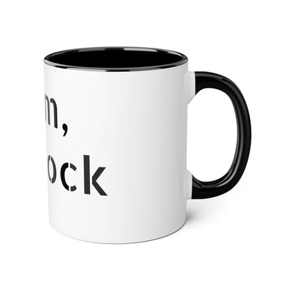 Accent Mugs, 11oz Mom, My Rock