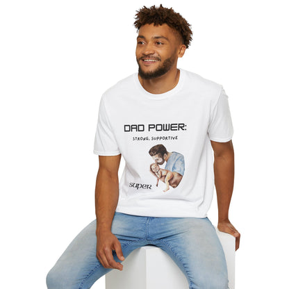 Father's Day T-Shirt: Dad Power: Strong, Supportive, Super