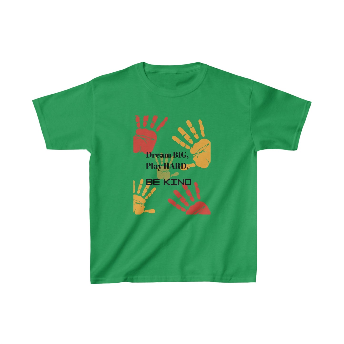 Kids Tees: Dream BIG, Play HARD, Be KIND