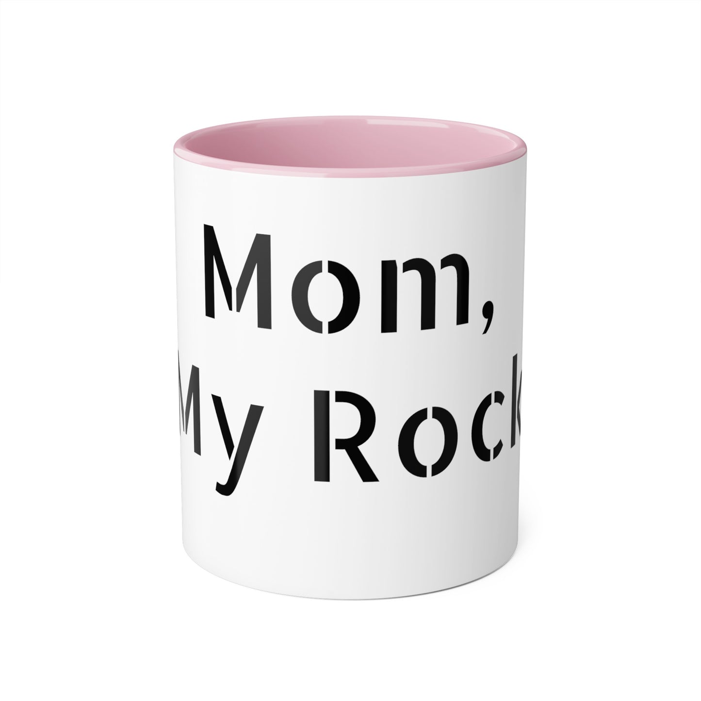 Accent Mugs, 11oz Mom, My Rock