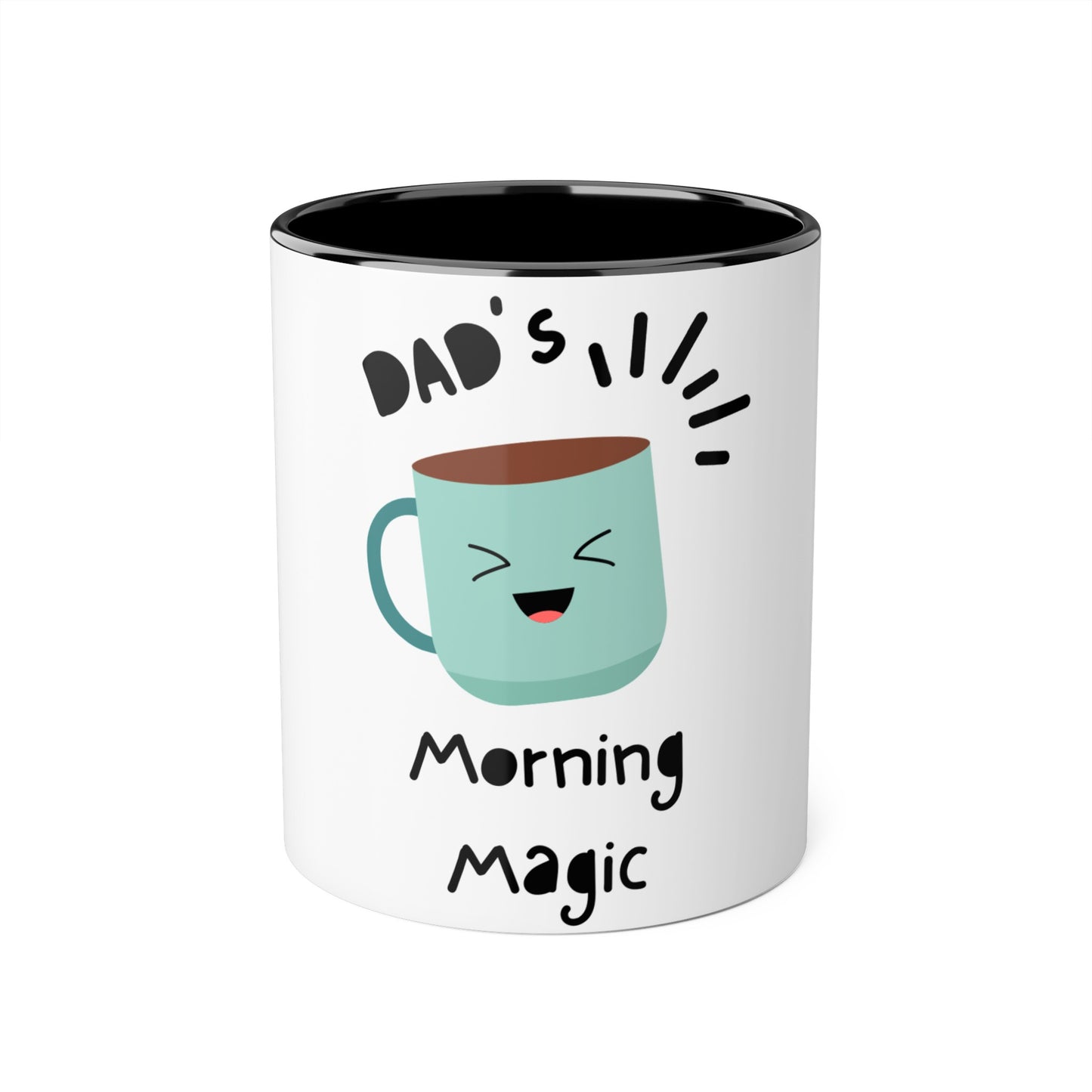 Father's Day Mug, 11oz: Dad's Morning Magic