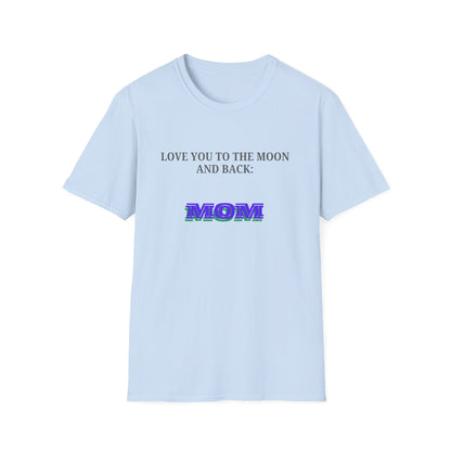 Mother's Day: Love You to the Moon and Back, MOM