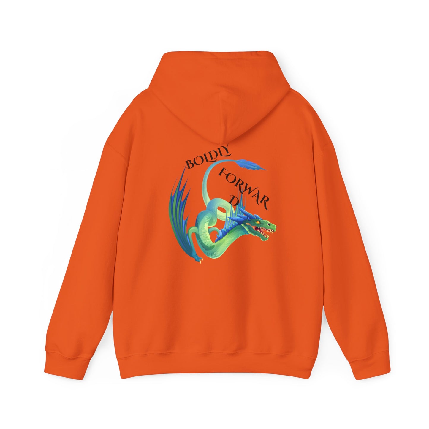 Sayings: Hooded Sweatshirt: Boldly Forward