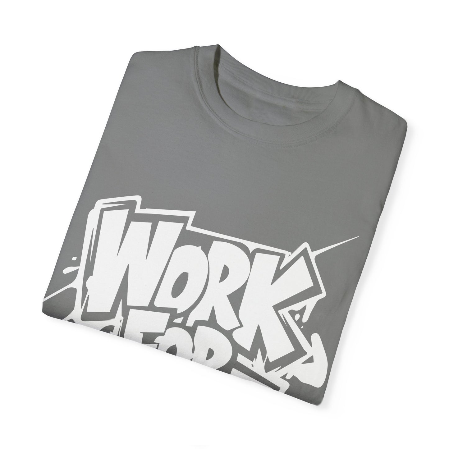 Work for It T-shirt