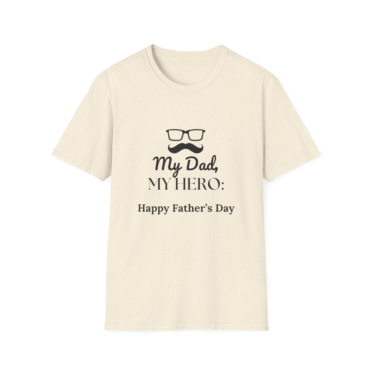 Father's Day T-Shirt: My Dad, My Hero: Happy Father's Day