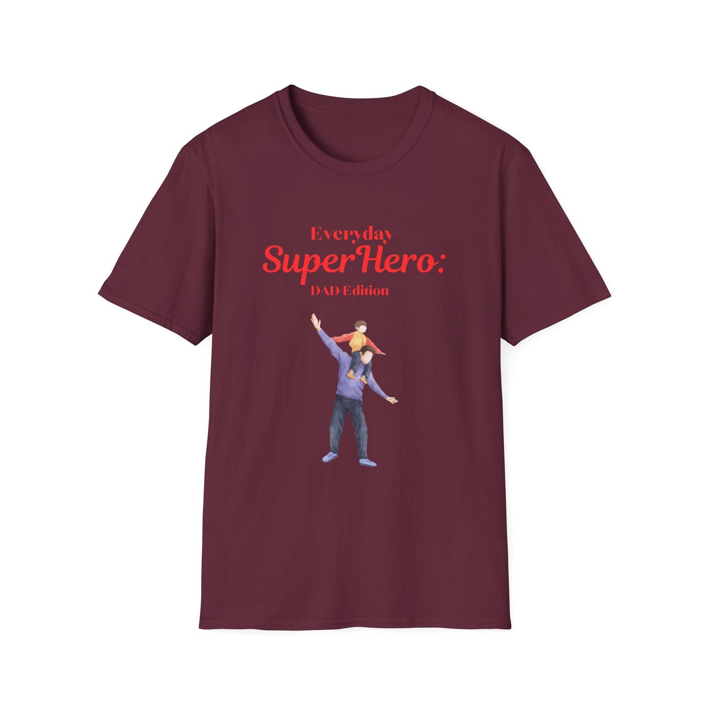 Father's Day T-Shirt: Everyday Superhero: Dad Edition