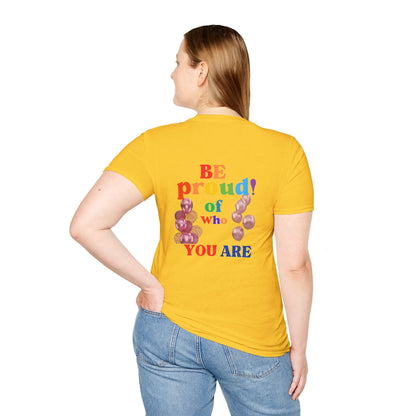 PRIDE Month  T-Shirt: Be Proud of Who You Are