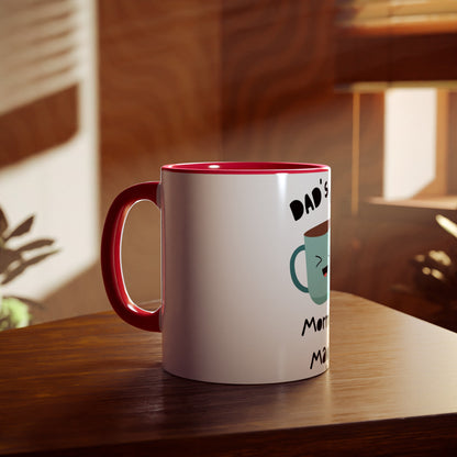 Father's Day Mug, 11oz: Dad's Morning Magic