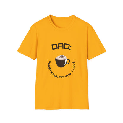 Father's Day T-Shirt: DAD: Powered by Coffee & Love