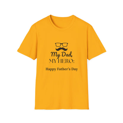 Father's Day T-Shirt: My Dad, My Hero: Happy Father's Day