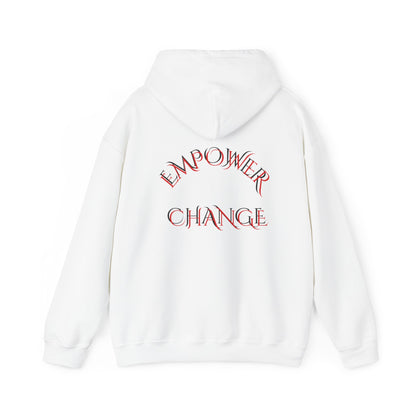 Sayings: Hooded Sweatshirt: Empower Change