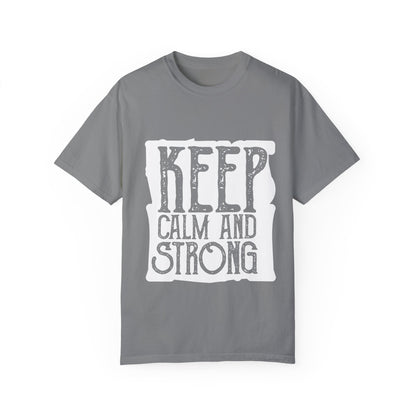 Keep Calm and Strong T-shirt