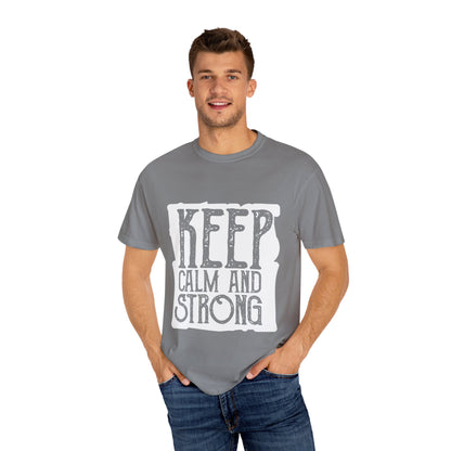 Keep Calm and Strong T-shirt