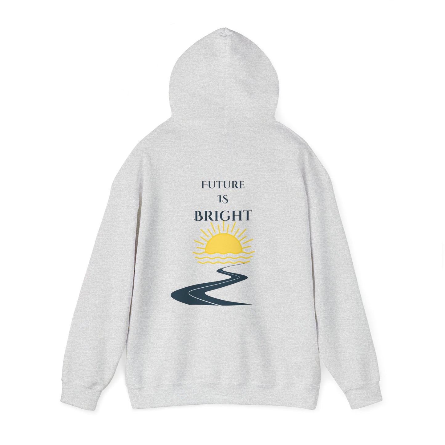 Sayings: Hooded Sweatshirt: Future Is Bright