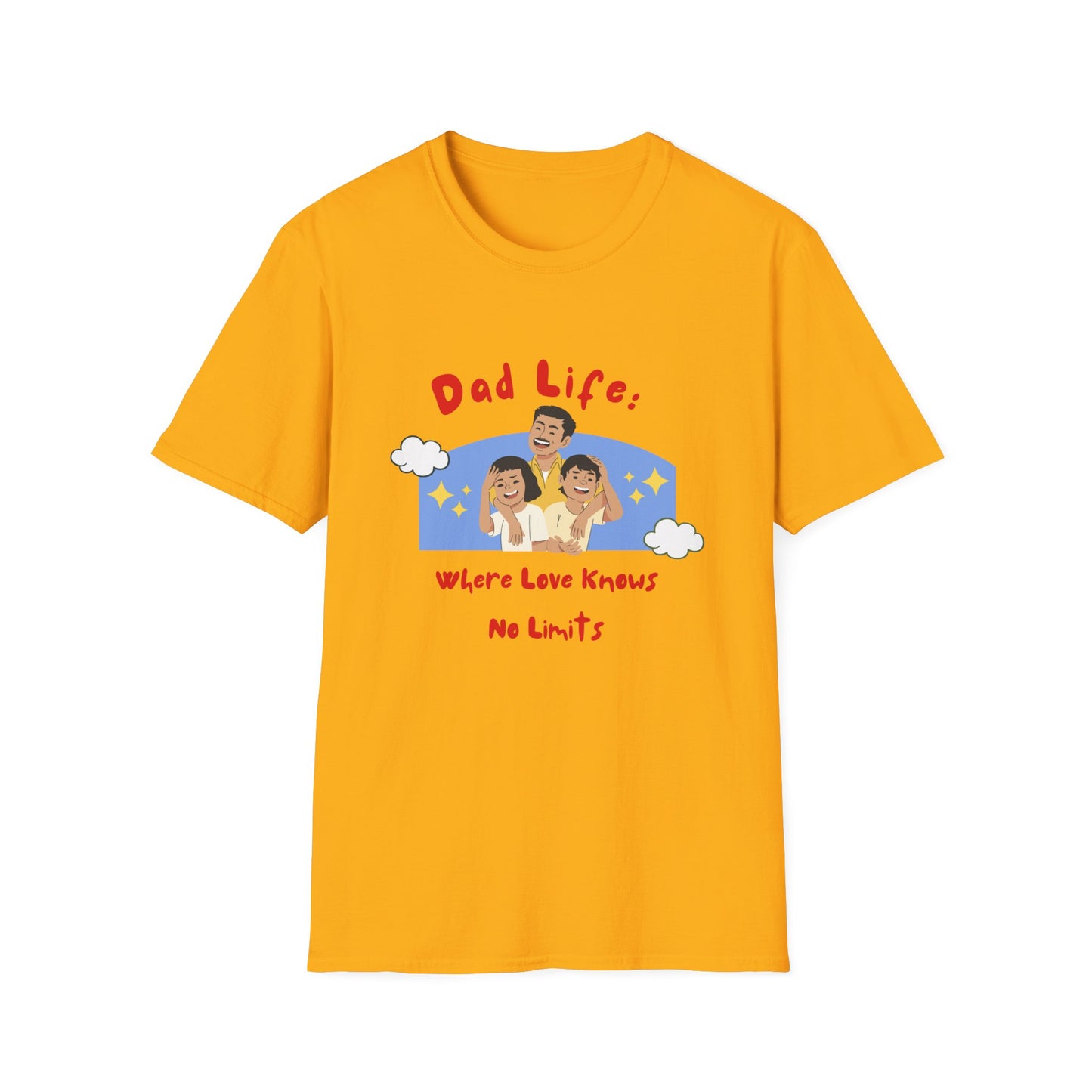 Father's Day T-Shirt: Dad Life: Where Love Knows No Limits