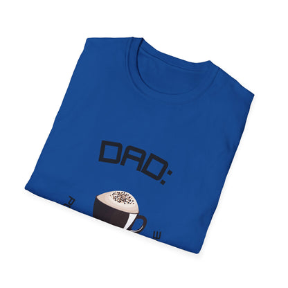 Father's Day T-Shirt: DAD: Powered by Coffee & Love