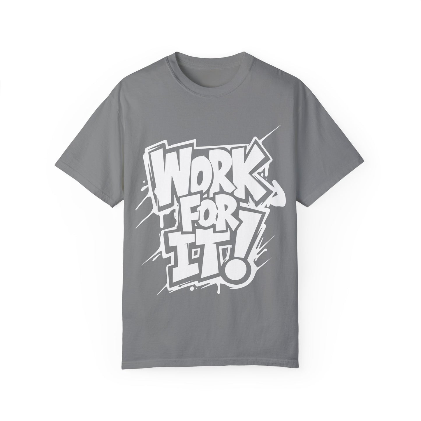 Work for It T-shirt