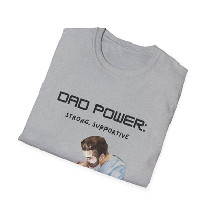 Father's Day T-Shirt: Dad Power: Strong, Supportive, Super