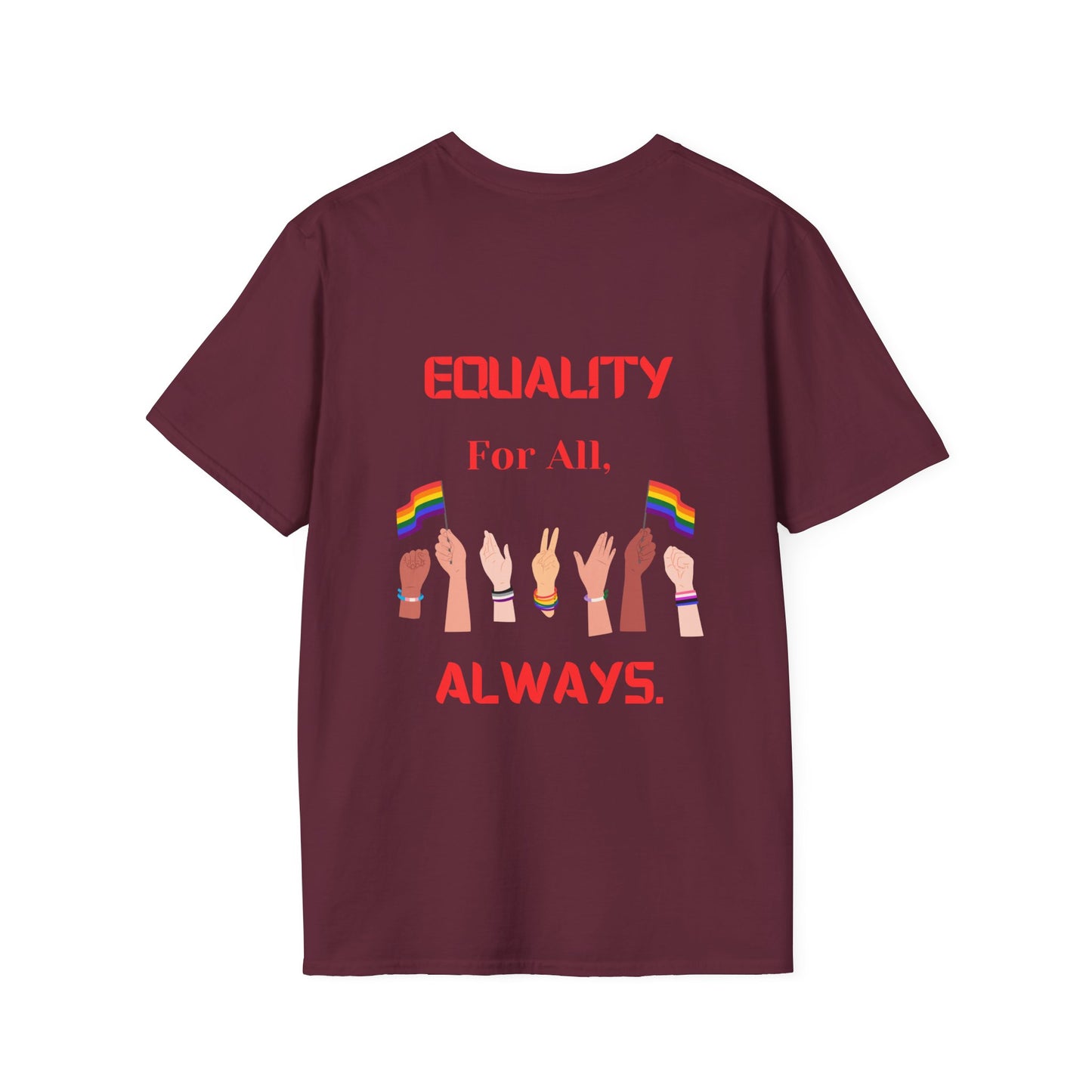 PRIDE Month T-Shirt: EQUALITY For All, Always.