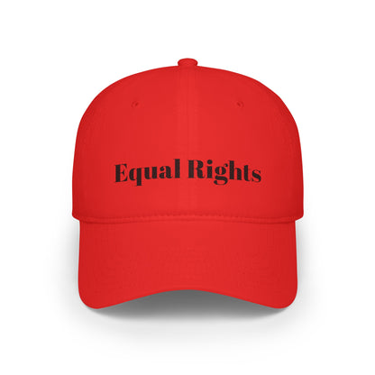 Low Profile Baseball Cap: Social Justice EQUAL RIGHTS