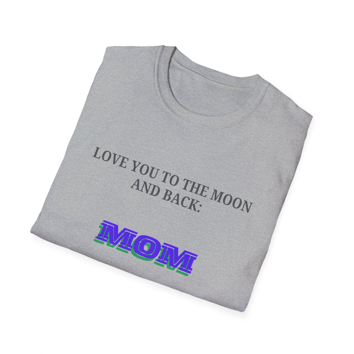 Mother's Day: Love You to the Moon and Back, MOM